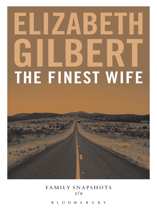 Title details for The Finest Wife by Elizabeth Gilbert - Available